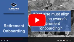 Retirement Onboarding - Integrating Other People and Processes Thumbnail