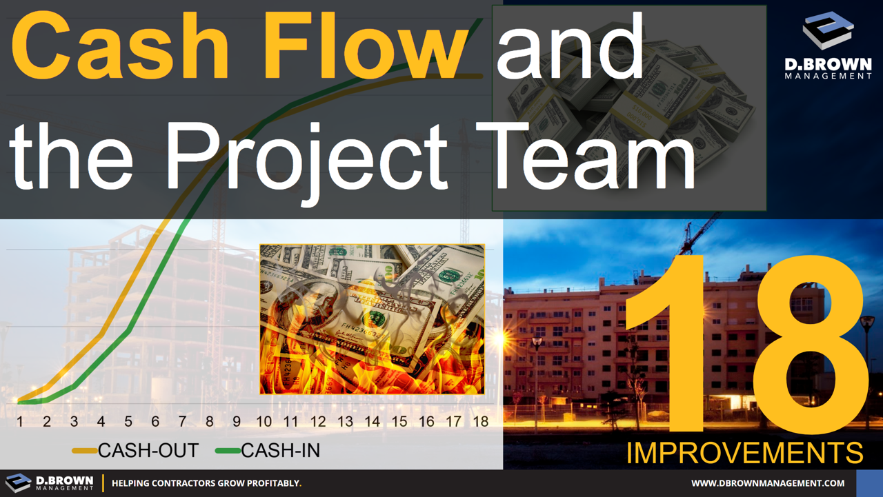 D Brown Management Cash Flow And The Project Team