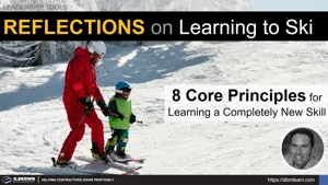 Reflections on Learning to Ski - 8 Core Principles for Learning a Completely New Skill Thumbnail
