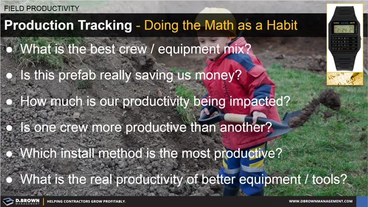 Field Productivity: Doing the math as a habit for Production Tracking.