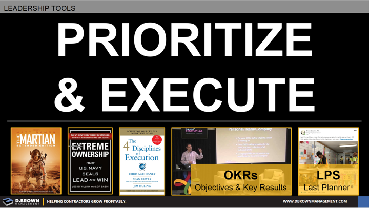 Leadership Tools: Prioritize and Execute. Books: The Martian by Andy Weir, Extreme Ownership by Jocko Willink and Leif Babin, The 4 Disciplines of Execution by Chris McChesney, Sean Covey and Jim Huling. 