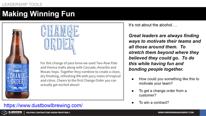 Leadership Tools: Making Winning Fun. Change Order Beer from Dust Bowl Brewing.