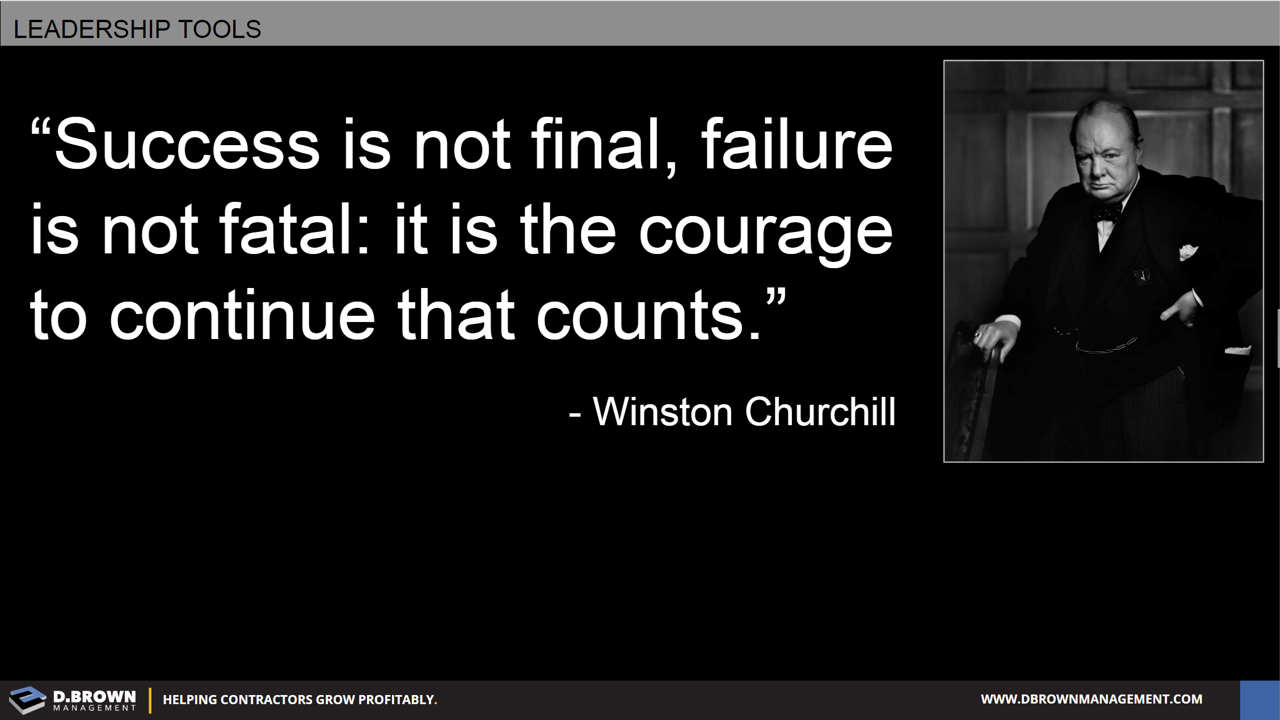 D. Brown Management - Success is Not Final and Failure is Not Fatal